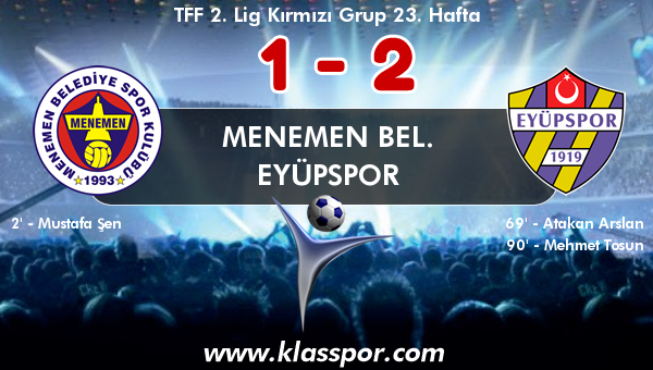 Menemen Bel. 1 - Eyüpspor 2