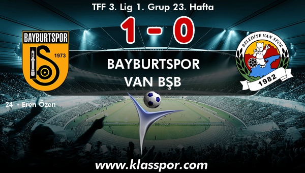 Bayburtspor 1 - Van BŞB 0