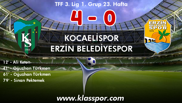 Kocaelispor 4 - Erzin Belediyespor 0