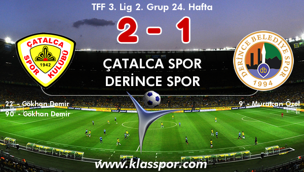 Çatalca Spor 2 - Derince Spor 1