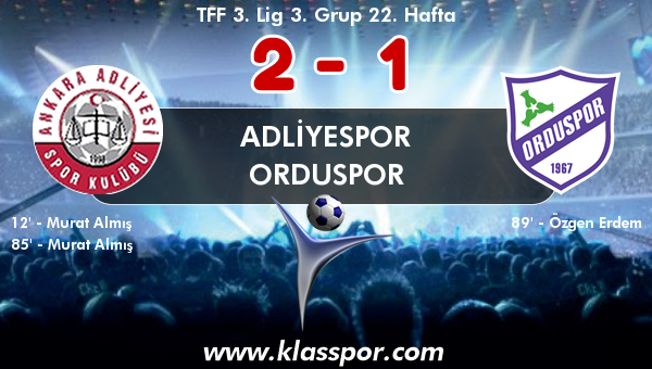 Adliyespor 2 - Orduspor 1