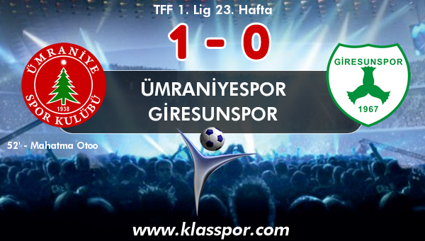 Ümraniyespor 1 - Giresunspor 0