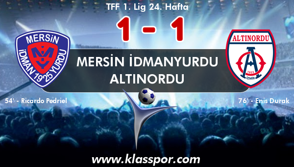 Mersin İdmanyurdu 1 - Altınordu 1