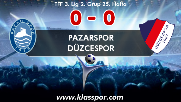 Pazarspor 0 - Düzcespor 0