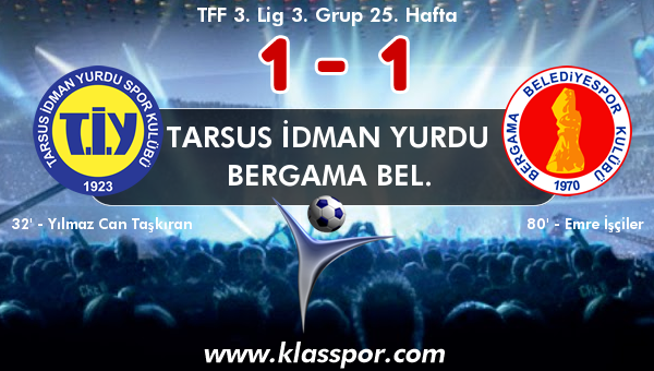 Tarsus İdman Yurdu 1 - Bergama Bel. 1