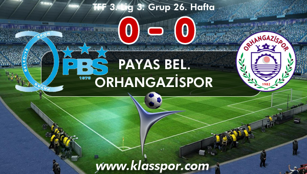 Payas Bel. 0 - Orhangazispor 0