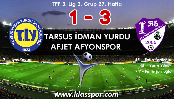 Tarsus İdman Yurdu 1 - Afjet Afyonspor  3