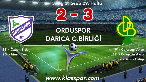 Orduspor 2 - Darıca G.Birliği 3