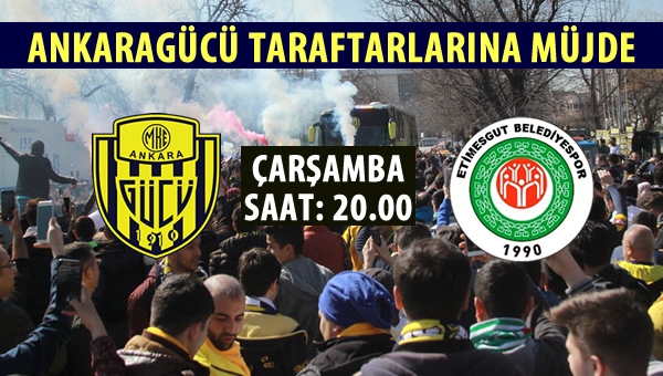 Ankaragücü taraftarlarına akşam maçı müjdesi