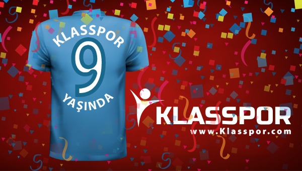 Klasspor 9 yaşında.