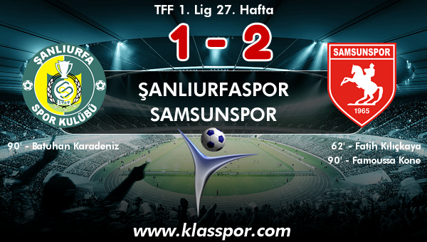 Şanlıurfaspor 1 - Samsunspor 2