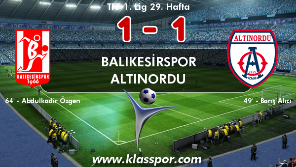 Balıkesirspor 1 - Altınordu 1