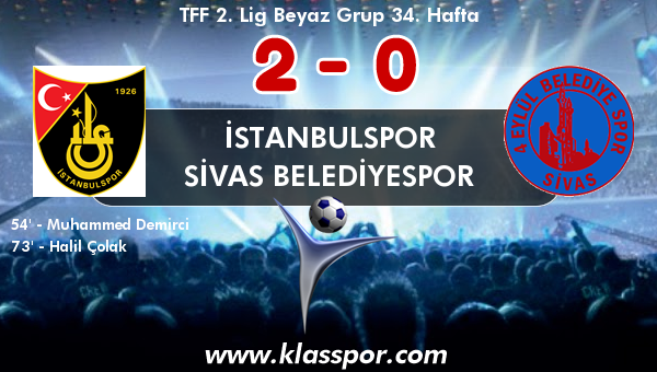 İstanbulspor 2 - Sivas Belediyespor 0