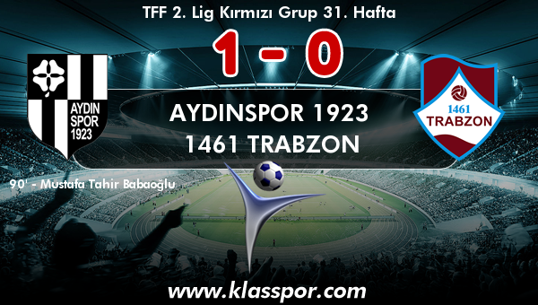 Aydınspor 1923 1 - 1461 Trabzon 0