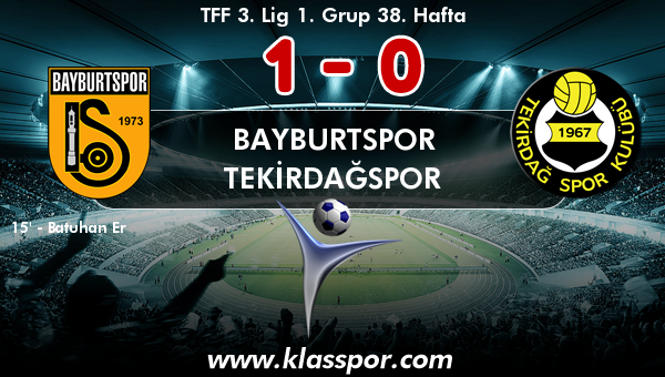 Bayburtspor 1 - Tekirdağspor 0