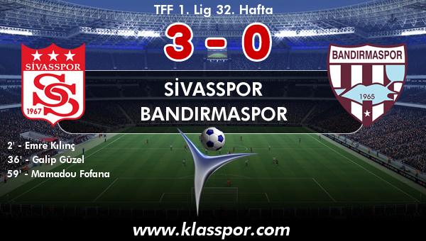 Sivasspor 3 - Bandırmaspor 0