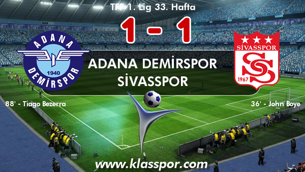 Adana Demirspor 1 - Sivasspor 1