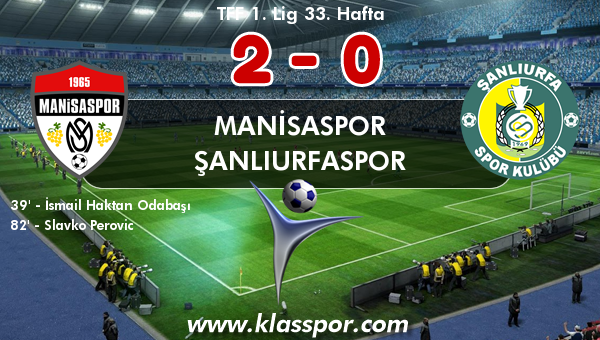 Manisaspor 2 - Şanlıurfaspor 0