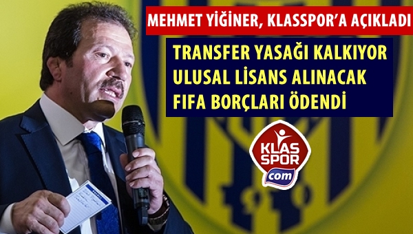 Mehmet Yiğiner, müjdeleri Klasspor'a sıraladı