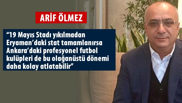 "Yöneticilerimiz, bizi stadyumsuz bırakmayacaktır"