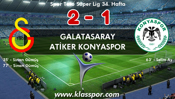 Galatasaray 2 - Atiker Konyaspor 1