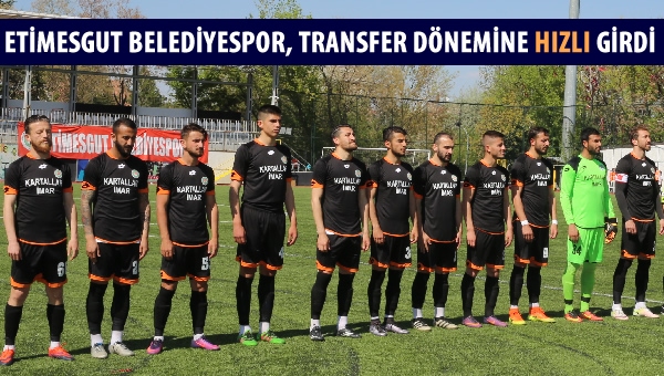 Etimesgut Belediyespor'da 6 imza birden