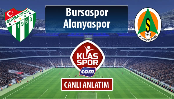 Bursaspor - Alanyaspor maç kadroları belli oldu...