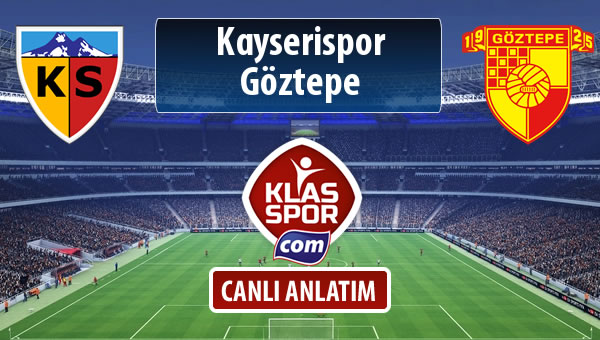 Kayserispor - Göztepe maç kadroları belli oldu...