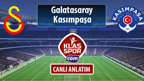 İşte Galatasaray - Kasımpaşa maçında ilk 11'ler
