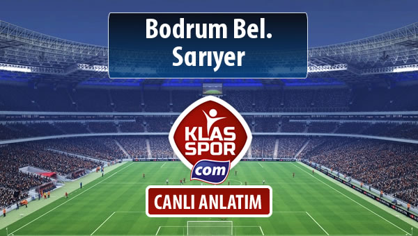 İşte Bodrum Bel. - Sarıyer maçında ilk 11'ler