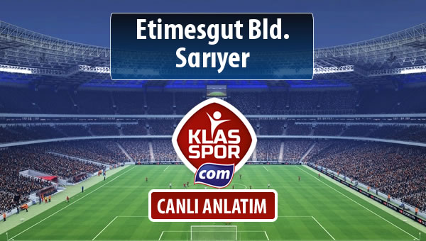 İşte Etimesgut Bld. - Sarıyer maçında ilk 11'ler