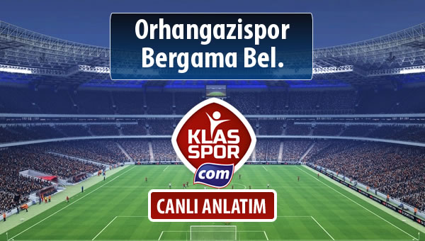 İşte Orhangazispor - Bergama Bel. maçında ilk 11'ler