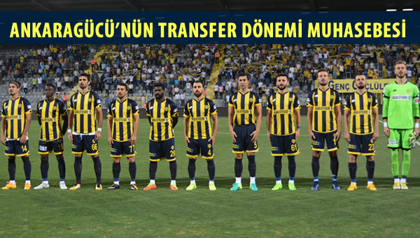 Ankaragücü'nün yaz transfer dönemi muhasebesi