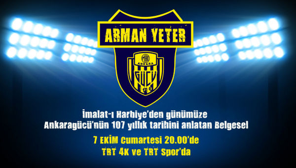 "Arman Yeter Ankaragücü" belgeseli başlıyor!