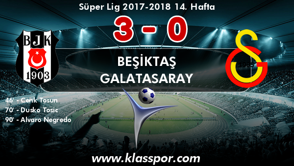Beşiktaş 3 - Galatasaray 0