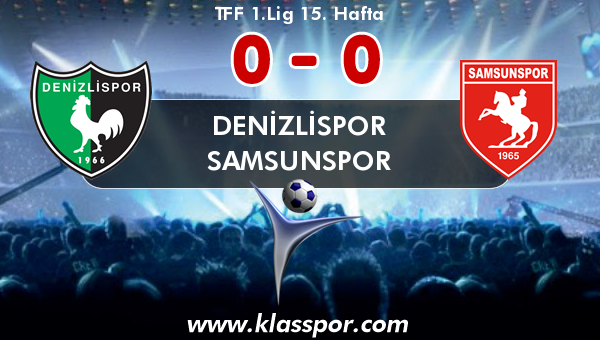 Denizlispor 0 - Samsunspor 0
