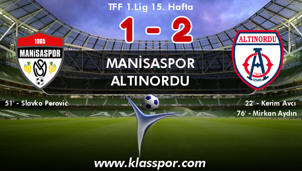 Manisaspor 1 - Altınordu 2