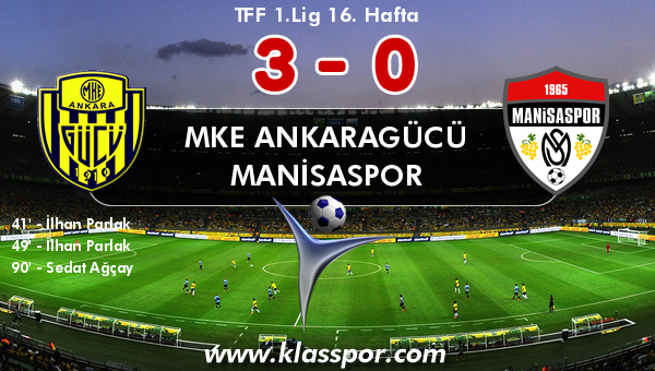 MKE Ankaragücü 3 - Manisaspor 0