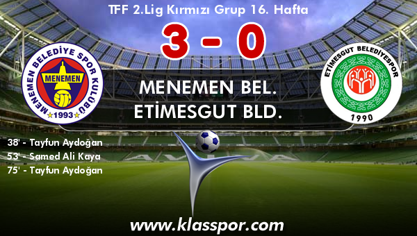 Menemen Bel. 3 - Etimesgut Bld. 0