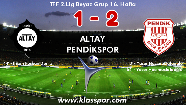 Altay 1 - Pendikspor 2