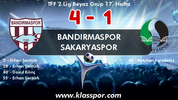 Bandırmaspor 4 - Sakaryaspor 1