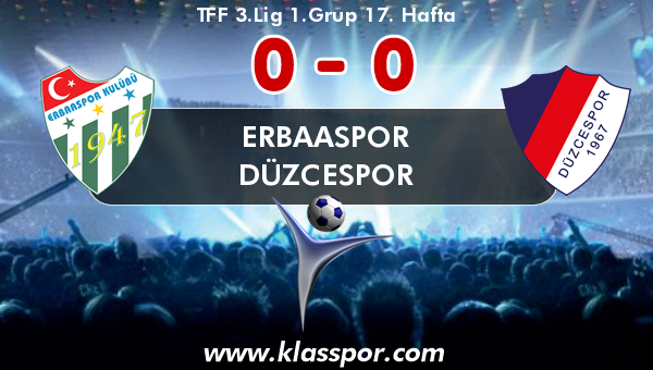 Erbaaspor 0 - Düzcespor 0