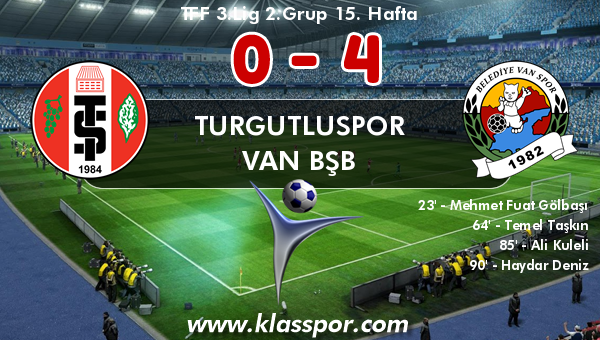 Turgutluspor 0 - Van BŞB 4