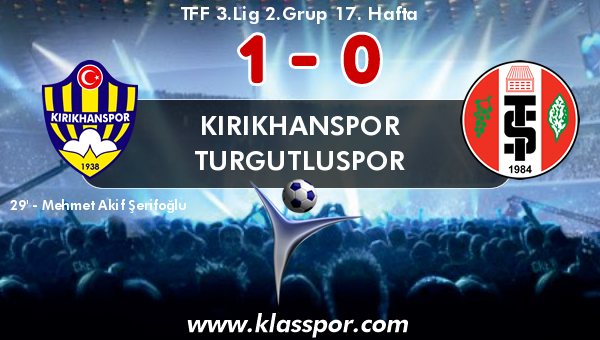 Kırıkhanspor 1 - Turgutluspor 0