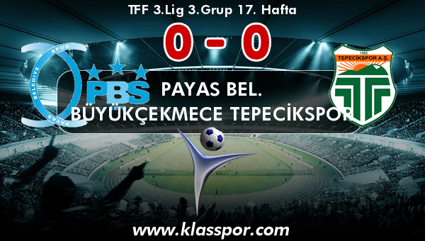 Payas Bel. 0 - Büyükçekmece Tepecikspor 0