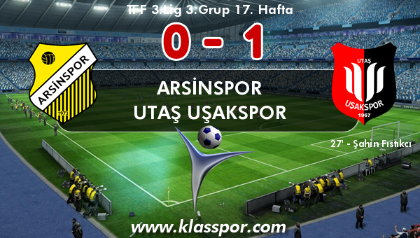 Arsinspor 0 - Utaş Uşakspor 1