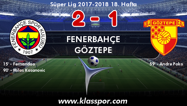 Fenerbahçe 2 - Göztepe 1