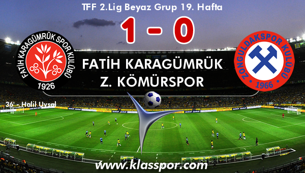 Fatih Karagümrük 1 - Z. Kömürspor 0