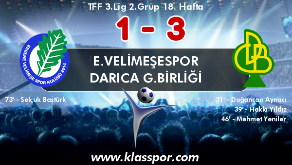 E.Velimeşespor 1 - Darıca G.Birliği 3