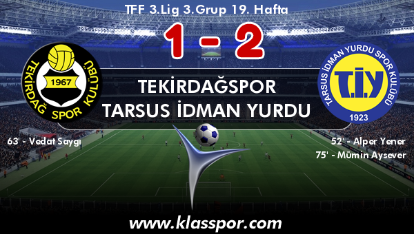 Tekirdağspor 1 - Tarsus İdman Yurdu 2